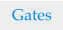 Gates