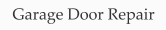Garage Door Repair